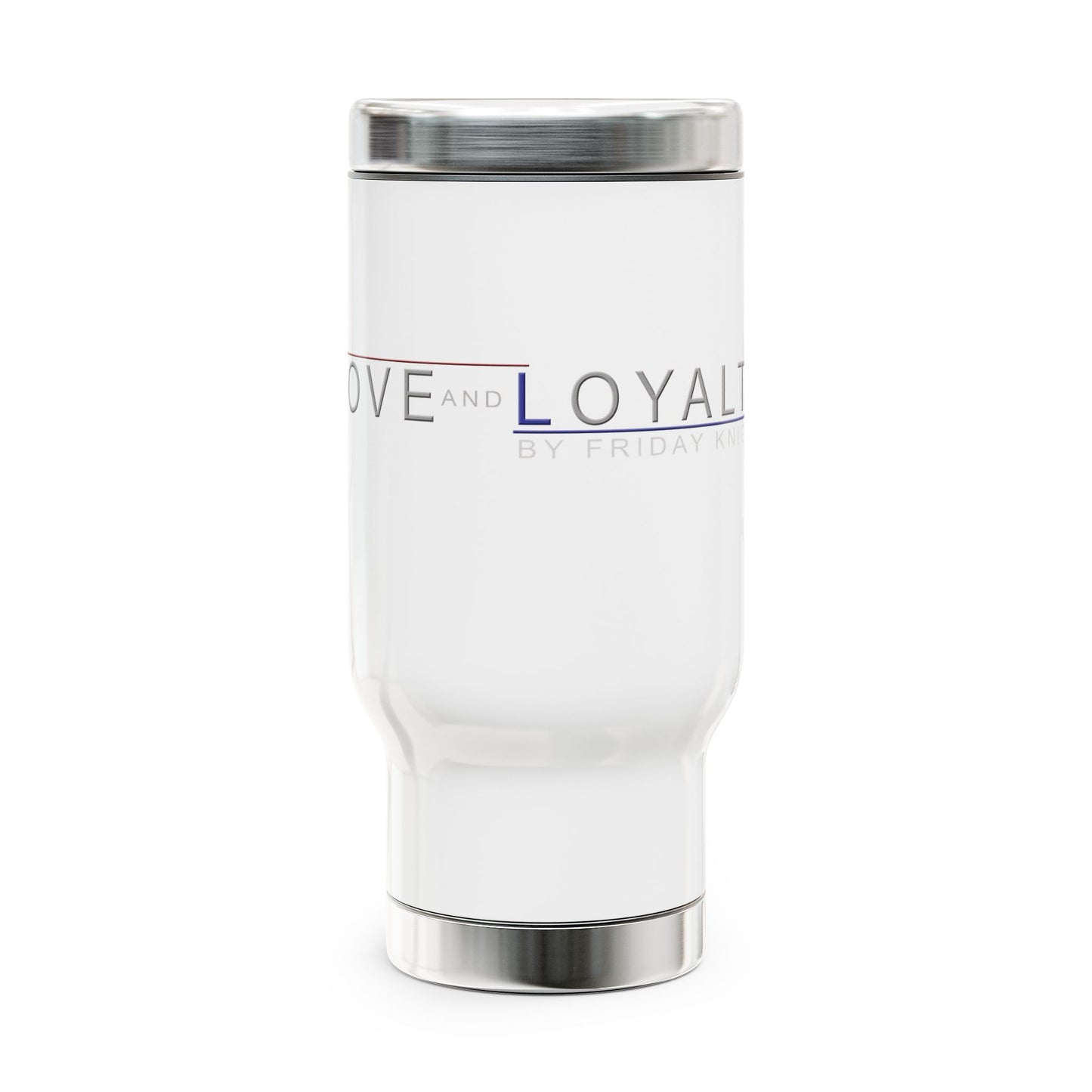 Love and Loyalty by Friday Knight®-Travel
